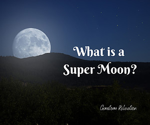 What is a Super Moon